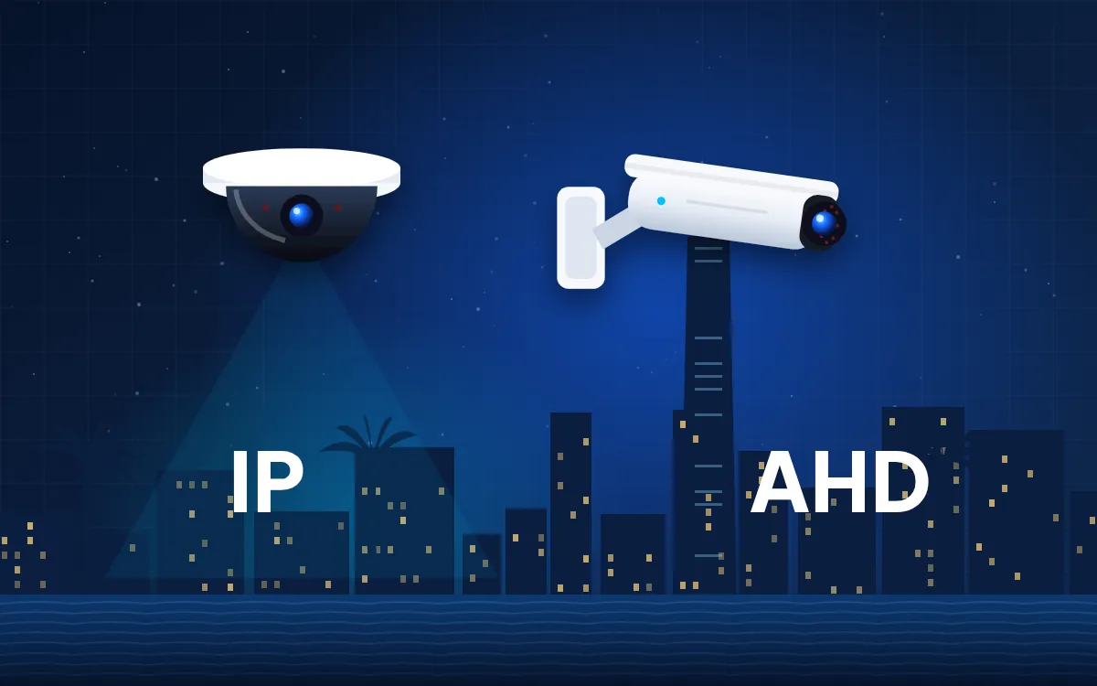 IP Kamera mı AHD Kamera mı? Hangisini Seçmelisiniz?